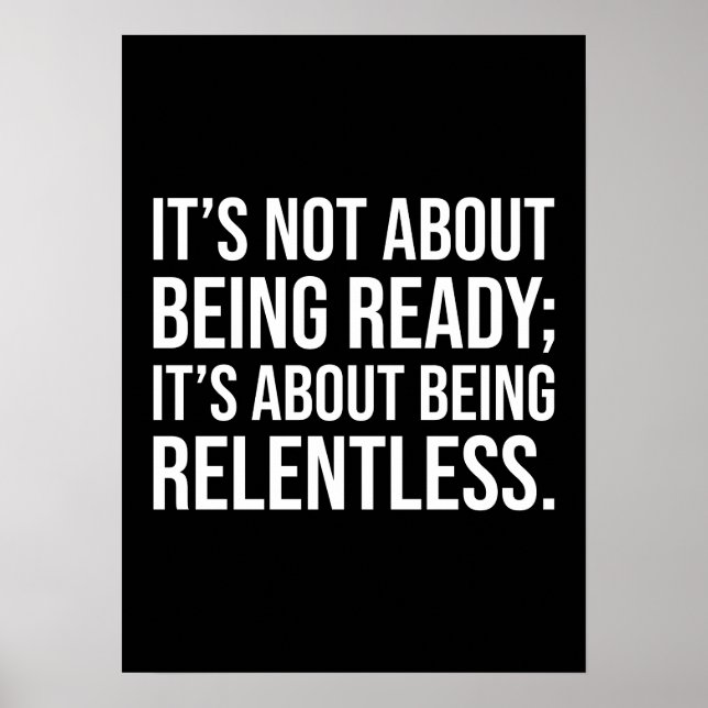 Be Relentless - Success Motivation Poster (Front)