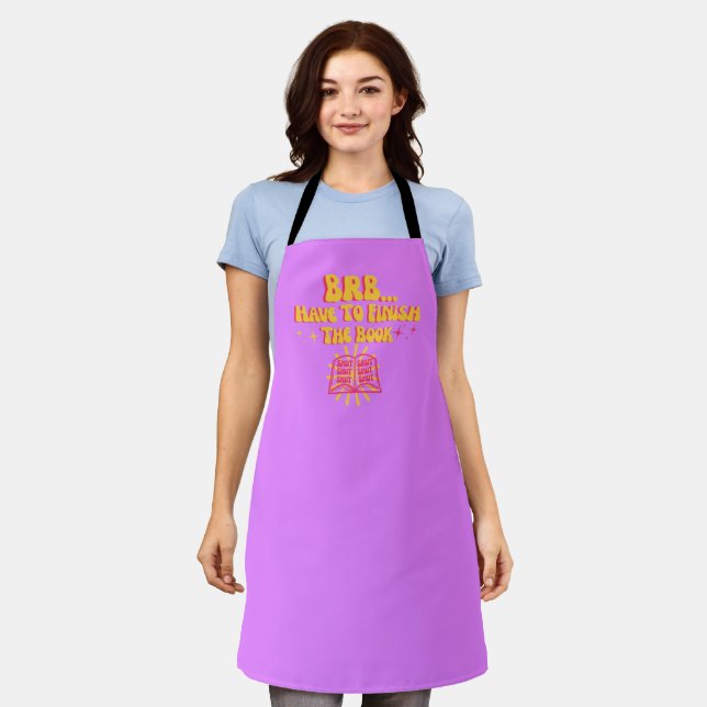 Be Right Back, Have To Finish The Book  Apron (Worn)