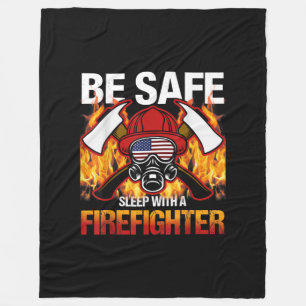 Be Safe Sleep With A Firefighter Fleece Blanket