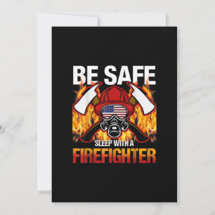 Be Safe Sleep With A Firefighter Holiday Card