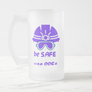 Be Safe Use PPEs Helmet Goggles Purple Safety Sign Frosted Glass Beer Mug