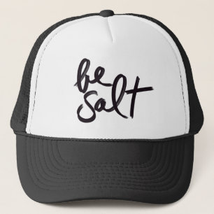 be salt trucker hat