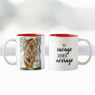 Be Savage Not Average Tiger Inspiring Quote Coffee Two-Tone Coffee Mug
