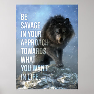 Be Savage - Wolf - Success Motivational Poster