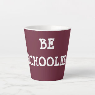 BE SCHOOLED! LATTE MUG