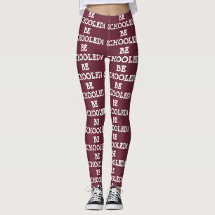 BE SCHOOLED! LEGGINGS