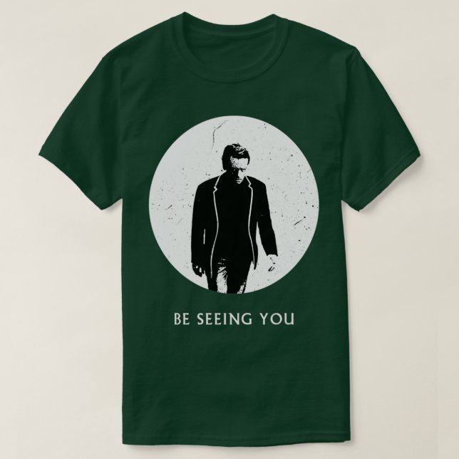 Be Seeing You The Prisoner  T-Shirt (Design Front)