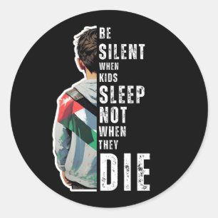 BE SILENT CLASSIC ROUND STICKER