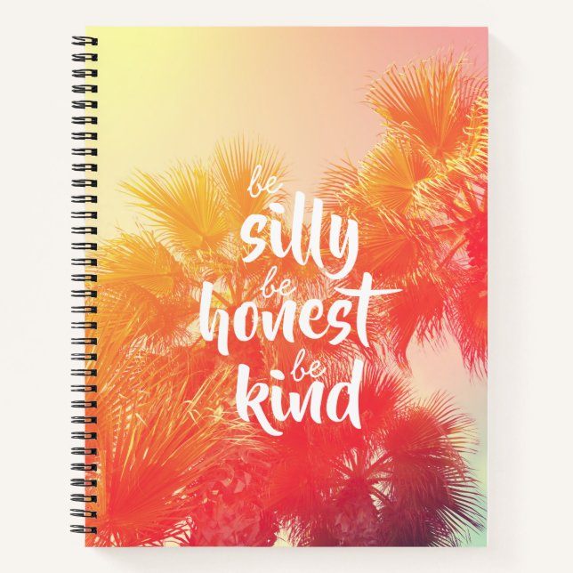 Be Sill Be Honest Be Kind Quote Retro Palm Tree Notebook (Front)