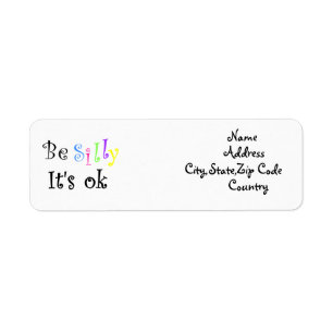 Be Silly It's ok-address label Return Address Label