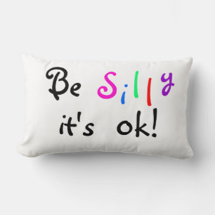 Be Silly It's ok-American MoJo lumbar pillow