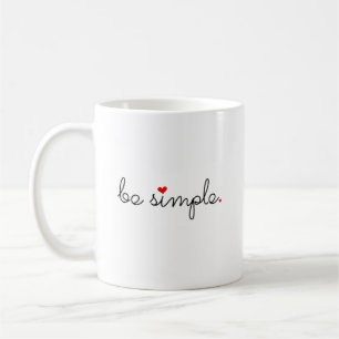 Be Simple - Find Your Peace Coffee Mug