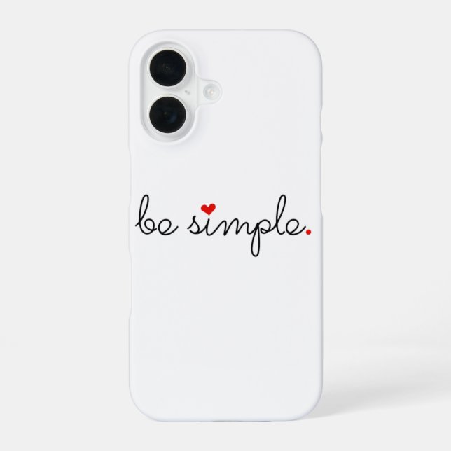 Be Simple - Find Your Peace iPhone 16 Case (Back)