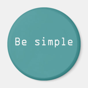 Be simple magnet