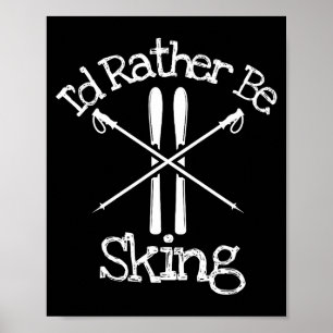 Be skiing downhill alpine nordic poles skier ski poster