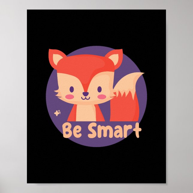 Be Smart Kawaii Funny Cute Baby Fox Red Colour  Poster (Front)