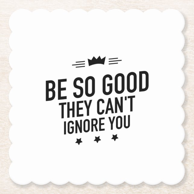 Be so good black paper coaster (Front)