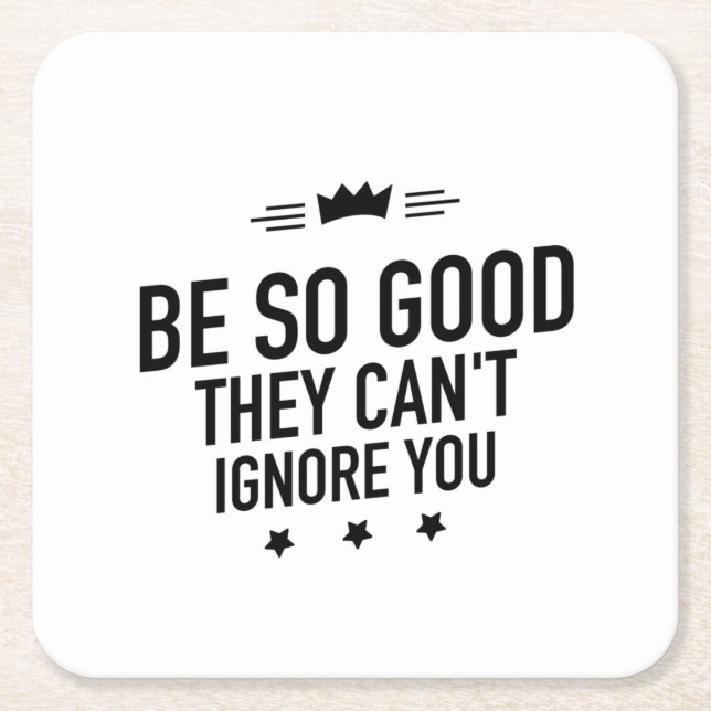 Be so good black square paper coaster (Front)