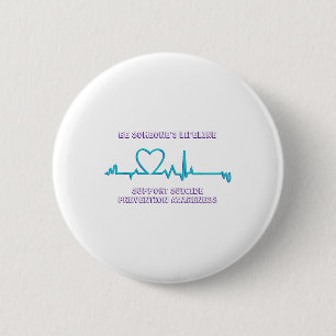 Be Somenes Lifeline Suicide Prevention Awareness _ 6 Cm Round Badge