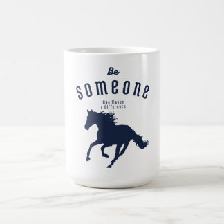 Be Someone Who Makes a Difference Design T-Shirt Coffee Mug