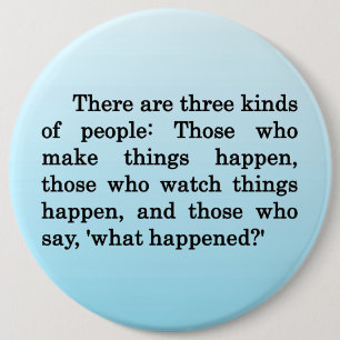 Be Someone Who Makes Change Happen 6 Cm Round Badge