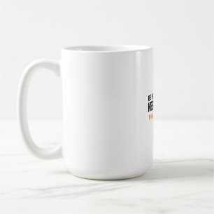 Be Still and Keep Believing. This Too Shall Pass Coffee Mug