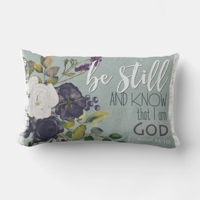 be still and know bible verse cushion throw flower (Front)