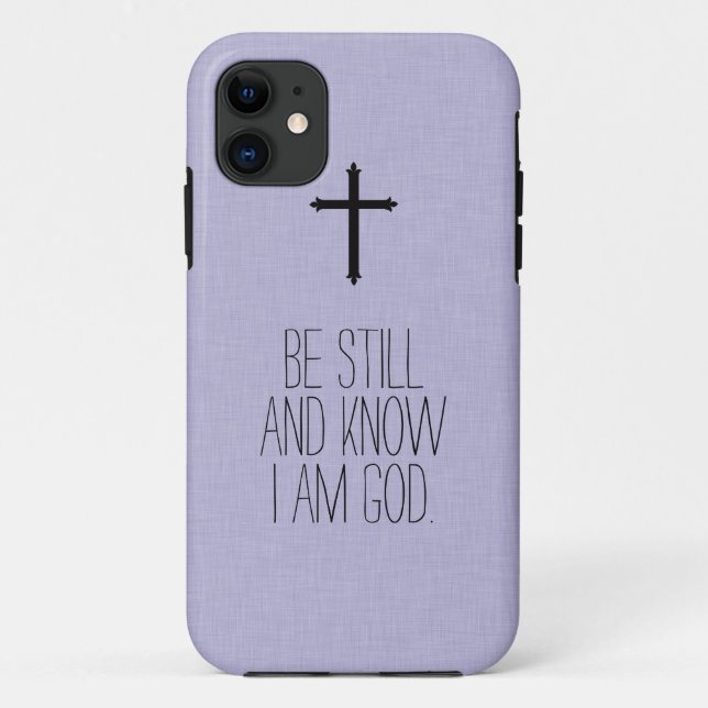 Be Still and Know Bible Verse iPhone Case (Back)