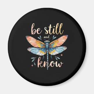 Be still and know Floral Dragonfly Christian Summe Magnet