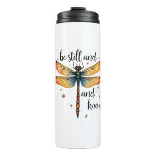 Be still and know Floral Dragonfly Christian Summe Thermal Tumbler