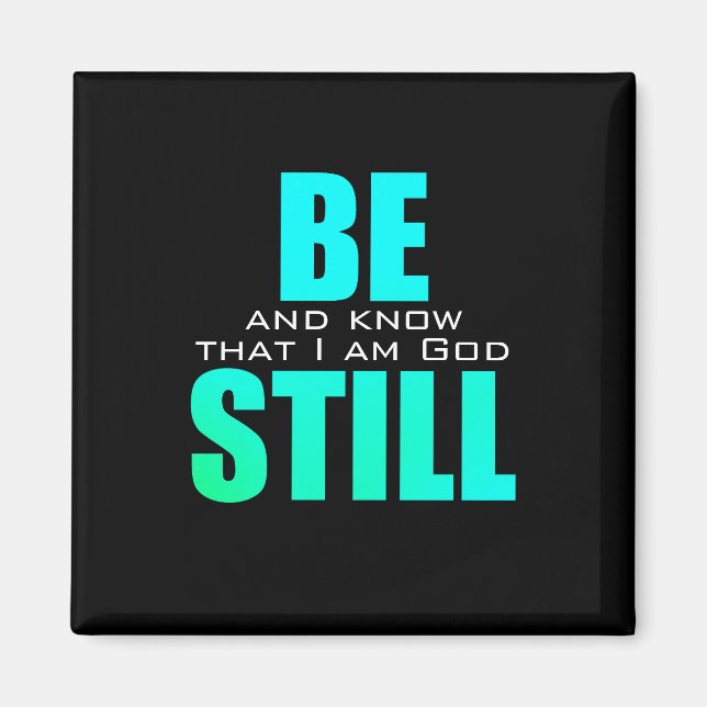 Be Still And Know God Psalm 46 Blue Magnet (Front)