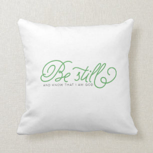 Be Still And Know   green bible verse pillow