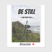 Be Still And Know I Am God Psalm 46:10 Bible Verse