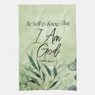 Be Still and Know I Am GOD Tea Towel