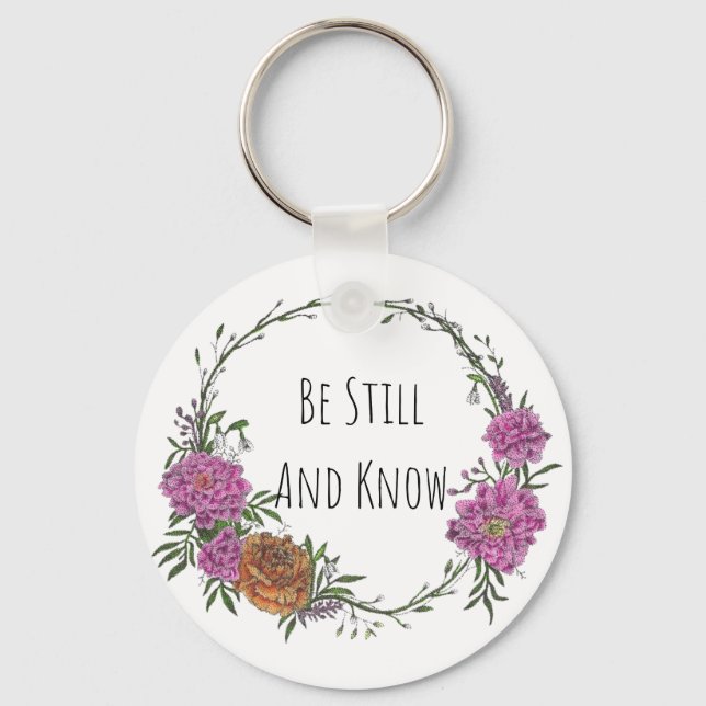 Be Still and Know Keychain (Front)