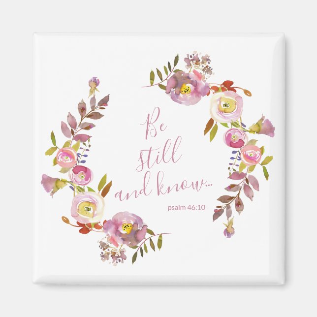 Be Still And Know Magnet (Front)