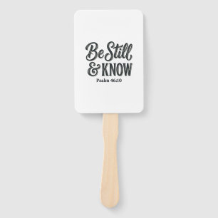 Be Still And Know Psalm 46_10 Christian Shirt Desi Hand Fan
