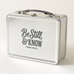 Be Still And Know Psalm 46_10 Christian Shirt Desi Metal Lunch Box