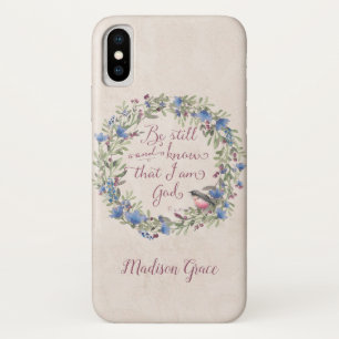 Be Still and Know - Psalm 46:10 custom name iPhone X Case