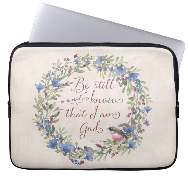 Be Still and Know - Psalm 46:10 Laptop Sleeve (Front)