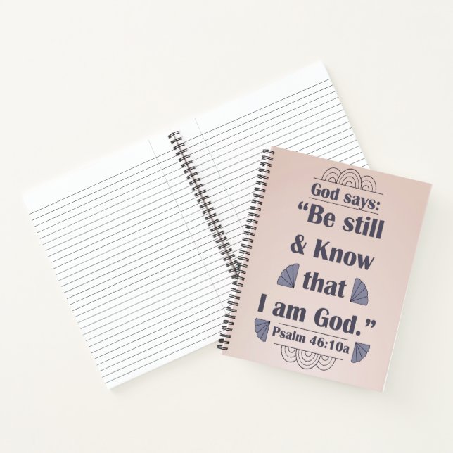 Be Still and Know Psalm 46:10 Notebook (Inside)