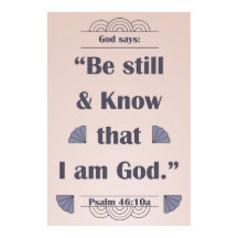 Be Still and Know Psalm 46:10