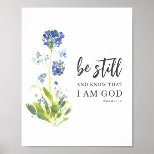 Be Still And Know Psalm 46 Floral Bible Verse  Poster