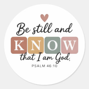 Be Still and Know Stickers   Psalm 46:10 Christian