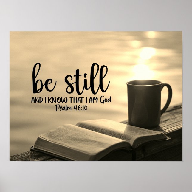Be Still and Know that I Am God Bible Poster (Front)