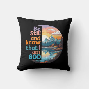 Be still and know that I am God Bible Verse Cushion