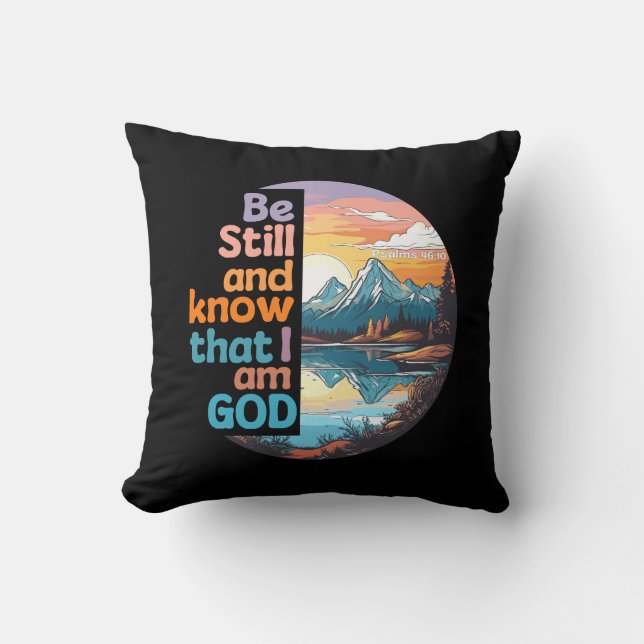 Be still and know that I am God Bible Verse Cushion (Front)