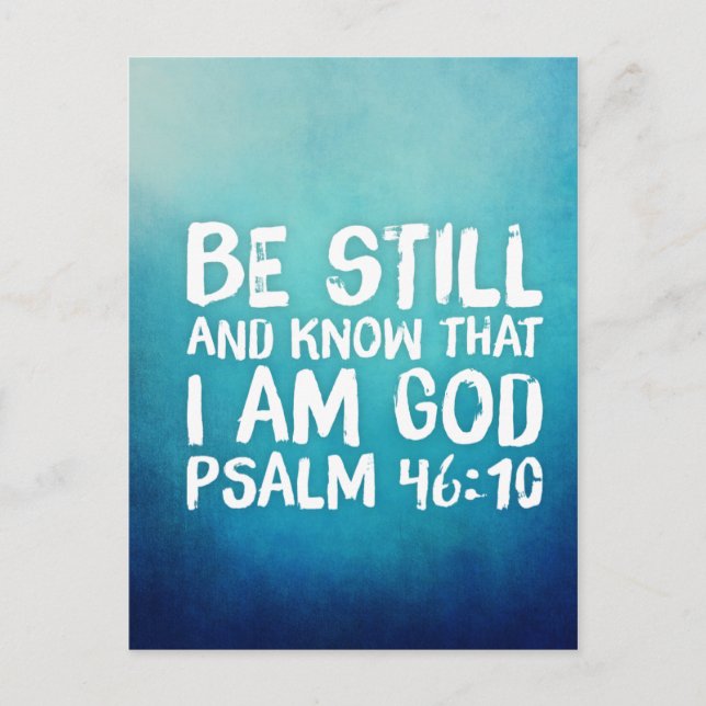 Be Still and Know That I Am God Bible Verse Postcard (Front)