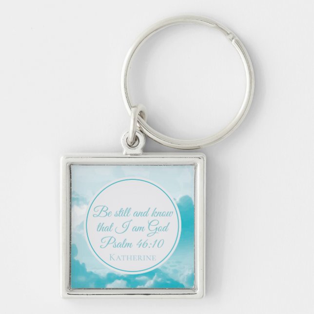 Be Still and Know That I am God Christian Key Ring (Front)