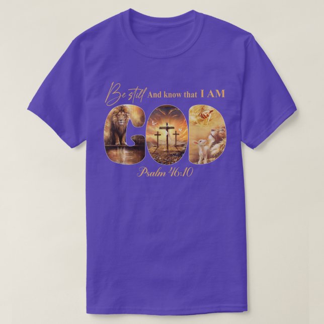 Be Still And Know That I Am God Christian Lion She T-Shirt (Design Front)